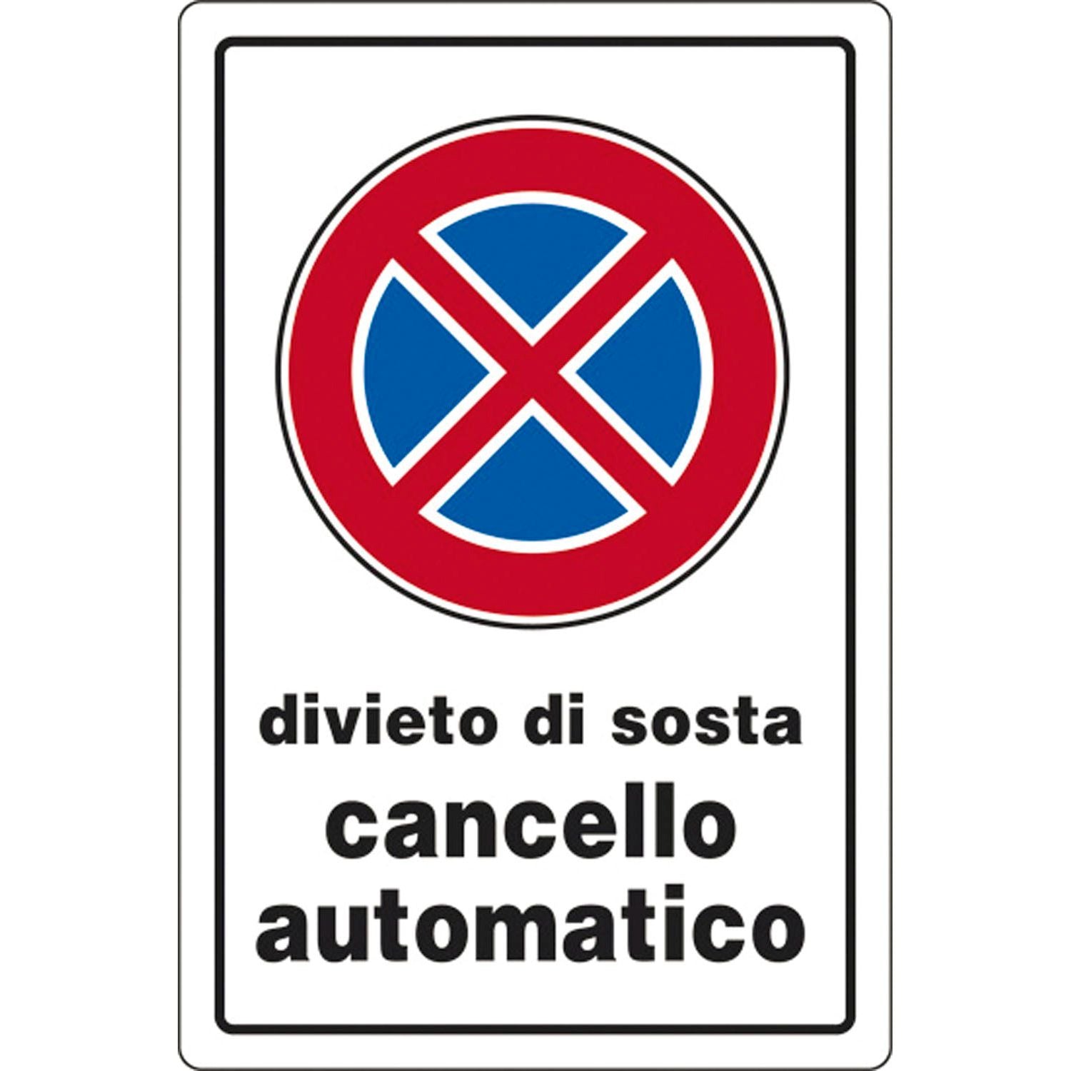 Cartello divieto di sosta cancello 30x20